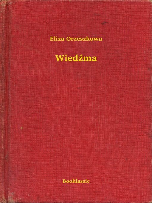 Title details for Wiedźma by Eliza Orzeszkowa - Available